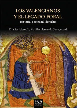 Los Valencianos y el Legado Foral
