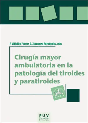Cirugía Mayor Ambulatoria en la Patología del Tiroides y Paratiroides