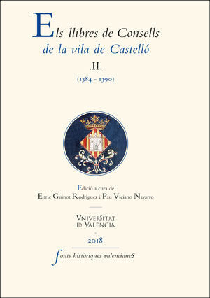 ELS LLIBRES DE CONSELLS DE LA VILA DE CASTELLÓ II