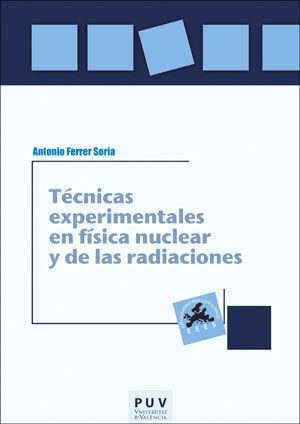 TÉCNICAS EXPERIMENTALES EN FÍSICA NUCLEAR Y DE LAS RADIACIONES