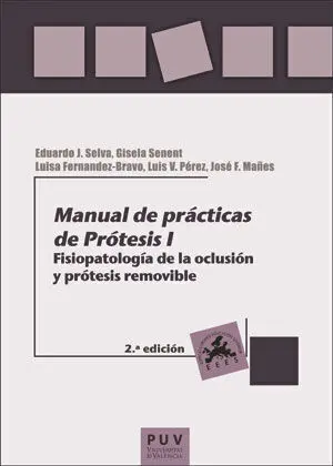 Manual de Prácticas de Prótesis I (2ª Ed. )