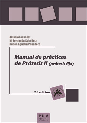 MANUAL DE PRÁCTICAS DE PRÓTESIS II (2ª ED.)