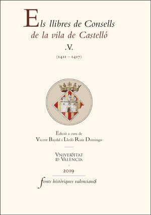 ELS LLIBRES DE CONSELLS DE LA VILA DE CASTELLÓ V