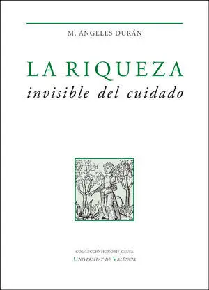 La Riqueza Invisible del Cuidado