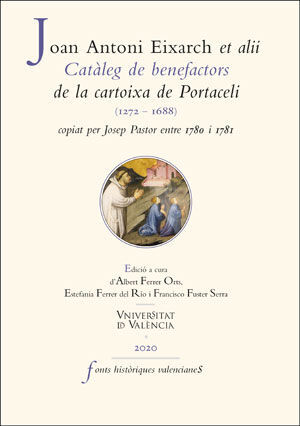 CATÀLEG DE BENEFACTORS DE LA CARTOIXA DE PORTACELI (1272-1688), COPIAT PER JOSEP