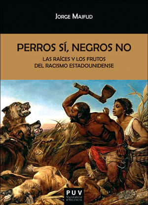 PERROS SÍ, NEGROS NO