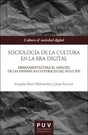 Sociología de la Cultura en la Era Digital
