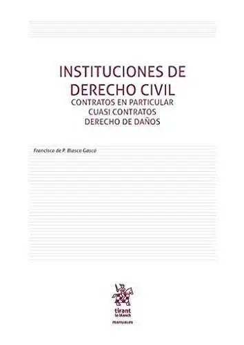 Instituciones de Derecho Civil Contratos en Particular Cuasi Contratos Derecho D