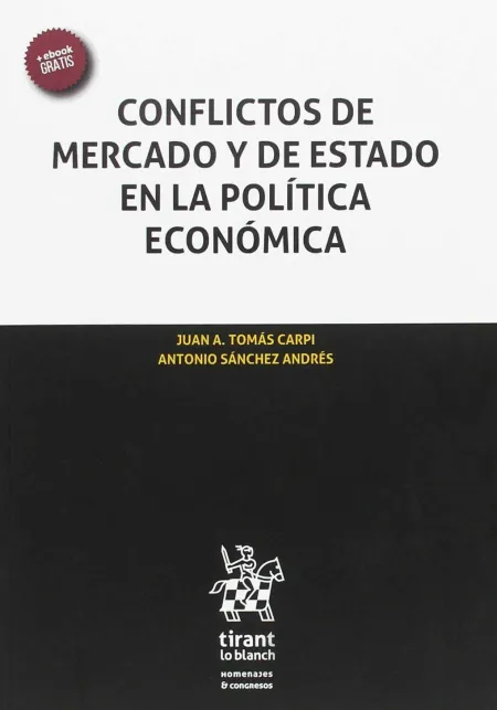 Conflictos de Mercado y de Estado en la Política Económica