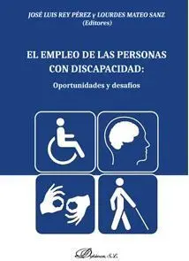 El Empleo de las Personas con Discapacidad: Oportunidades y Desafíos
