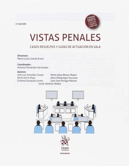 Vistas Penales Casos Resueltos y Guías de Actuación en Sala 3ª Edición 2017
