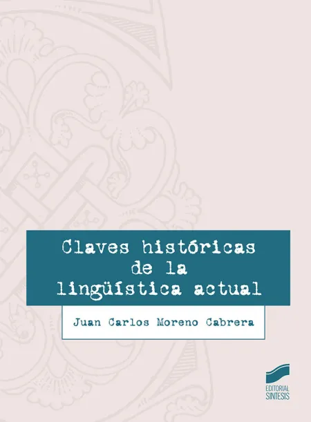 Claves Históricas de la Lingüística Actual
