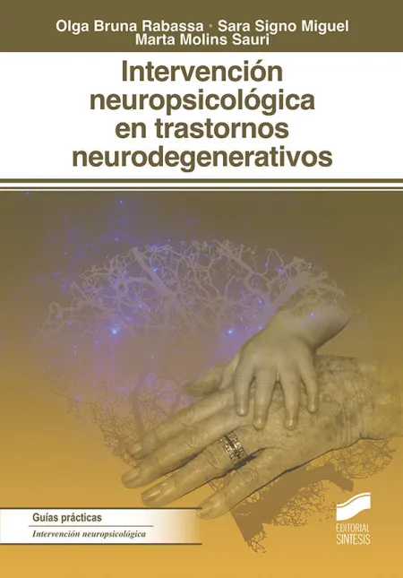 Intervención Neuropsicológica en los Trastornos Neurodegenerativos