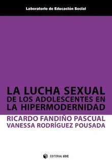 La Lucha Sexual de los Adolescentes en la Hipermodernidad