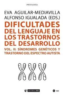 Dificultades del Lenguaje en los Trastornos del Desarrollo (Vol. Ii)