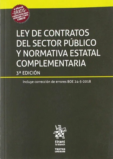 Ley de Contratos del Sector Público y Normativa Estatal Complementaria 3ª Edició