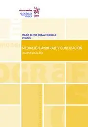 Mediacion, Arbitraje y Conciliacion una Puesta Al Dia