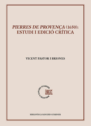 PIERRES DE PROVENÇA (1650): ESTUDIS I EDICIÓ CRÍTICA