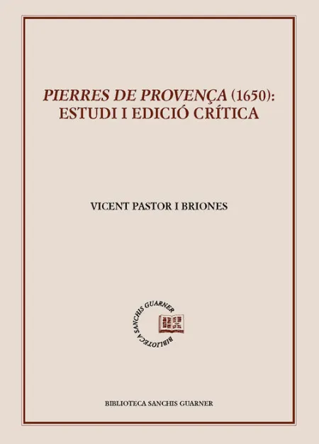 Pierres de Provença (1650): Estudis I Edició Crítica
