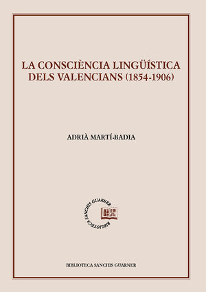 LA CONSCIÈNCIA LINGÜÍSTICA DELS VALENCIANS (1854-1906)