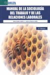 MANUAL DE LA SOCIOLOGÍA DEL TRABAJO Y DE LAS RELACIONES LABORALES