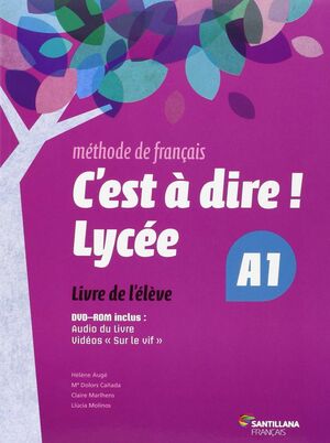 C'EST A DIRE LYCEE A1 ELEVE + DVD