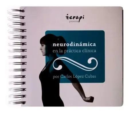 Neurodinámica en la Práctica Clínica