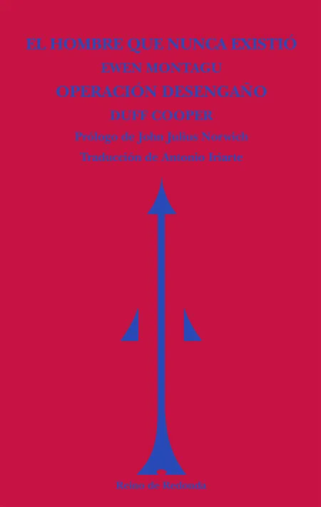 El Hombre que Nunca Existió Operación Desengaño
