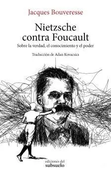 Nietzsche Contra Foucault