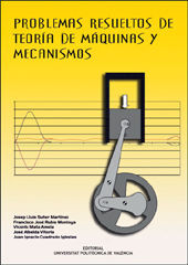 PROBLEMAS RESUELTOS DE TEORÍA DE MÁQUINAS Y MECANISMOS