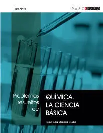 Problemas Resueltos de Química. La Ciencia Básica