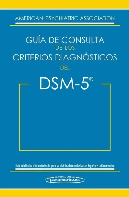 Dsm5. Guía de Consulta de los Criterios Diagnósticos del Dsm5