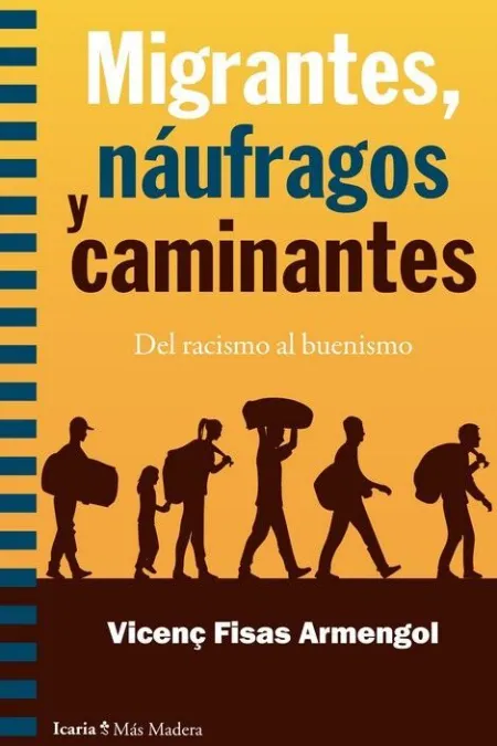 Migrantes, Naufragos y Caminantes