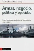 Armas, Negocio, Política y Opacidad