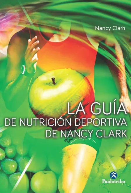 Guía de Nutrición Deportiva de Nancy Clark, la