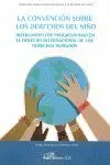 La Convención Sobre los Derechos del Niño