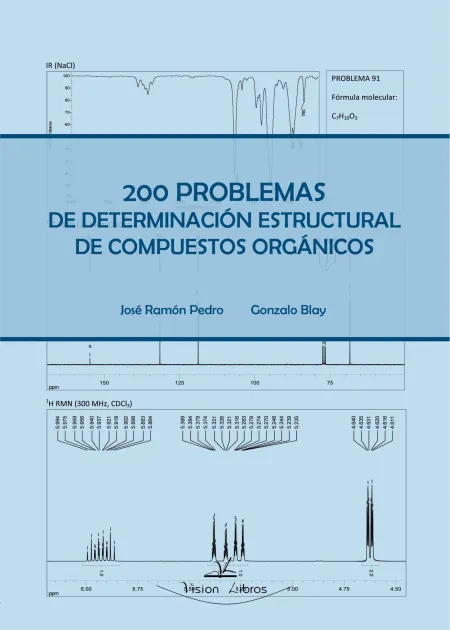200 Problemas de Determinación Estructural de Compuestos Orgánicos