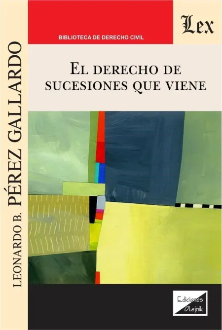 Derecho de Sucesiones que Viene, el