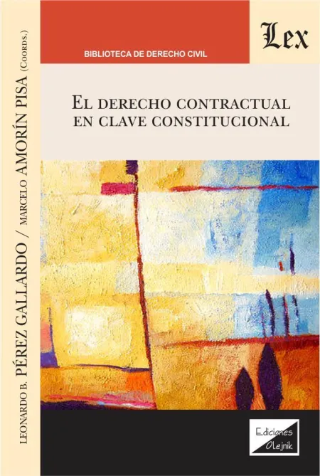 Derecho Contractual en Clave Constitucional, el