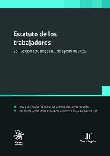 Estatuto de los Trabajadores 28ª Edición Actualizada a 1 de Agosto de 2025