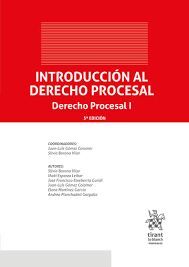 INTRODUCCIÓN AL DERECHO PROCESAL. DERECHO PROCESAL I 5ª EDICIÓN