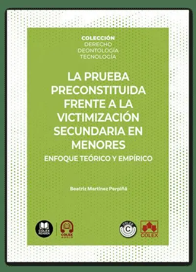La Prueba Preconstituida Frente a la Victimización Secundaria en Menores