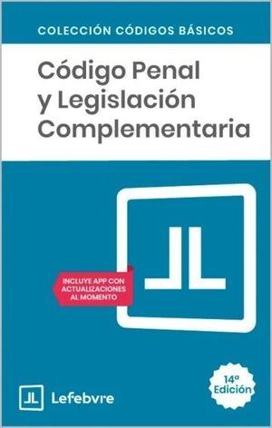 CÓDIGO PENAL Y LEGISLACIÓN COMPLEMENTARIA 14ª EDC. 2025
