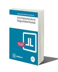 LEY GENERAL DE LA SEGURIDAD SOCIAL 14ª EDC. 2025