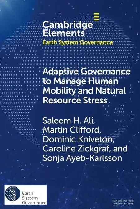 Adaptive Governance To Manage Human Mobility And Natural Resource Stress