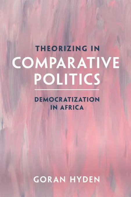Theorizing In Comparative Politics