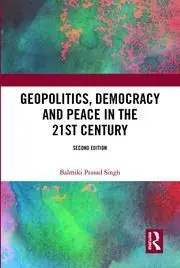 Geopolitics, Democracy And Peace In The 21St Century