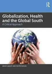 Globalization, Health And The Global South