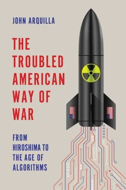 The Troubled American Way Of War