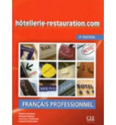Hôtellerie-Restauration. com - 2E Édition - Livre + Cd Audio+Guide Eonologique Et
